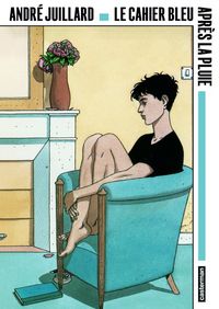 Produktbild: Le cahier bleu. Apr&egrave;s la pluie