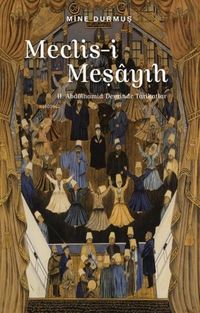 Produktbild: Meclis-i Mesayih 2. Abdülhamid Devrinde Tarikatlar