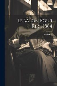 Produktbild: Le Salon Pour Rire 1864