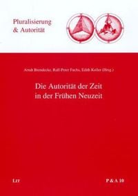 Produktbild: Autorit&auml;t der Zeit in der Fr&uuml;hen Neuzeit