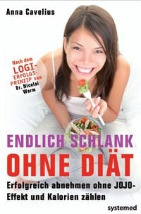 Bild vom Artikel Endlich schlank ohne Diät vom Autor Anna Cavelius