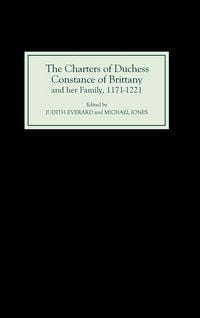 Produktbild: The Charters of Duchess Constance of Brittany and Her Family, 1171-1221