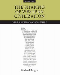 Produktbild: Burger, M: Shaping of Western Civilization, Vol II