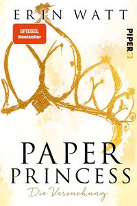 Paper Princess / Paper-Reihe Bd.1 von Erin Watt