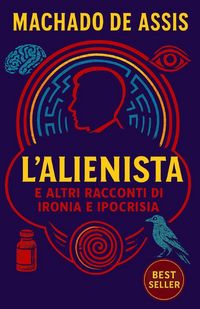 Produktbild: L'Alienista e altri racconti di ironia e ipocrisia