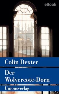 Der Wolvercote-Dorn Colin Dexter