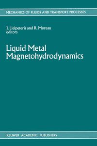 Bild vom Artikel Liquid Metal Magnetohydrodynamics vom Autor J.J. Lielpeteris