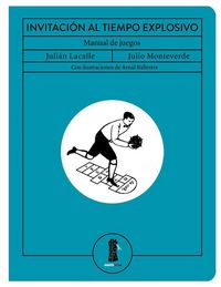 Produktbild: Invitaci&oacute;n al tiempo explosivo : manual de juegos