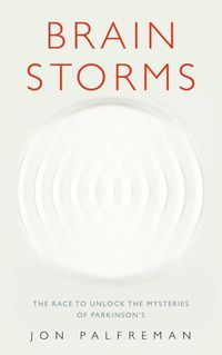 Bild vom Artikel Brain Storms vom Autor Jon Palfreman