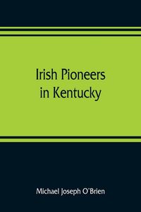 Produktbild: Irish pioneers in Kentucky