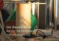 Produktbild: Werkstatt(t)r&auml;ume f&uuml;r Kitas