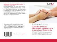 Produktbild: Cuidados en la v&iacute;a subcut&aacute;nea, s&iacute;ntesis de la evidencia en Enfermer&iacute;a