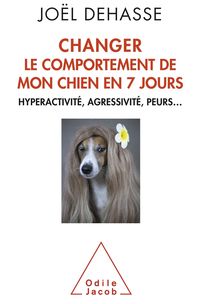 Produktbild: Changer le comportement de mon chien en 7 jours