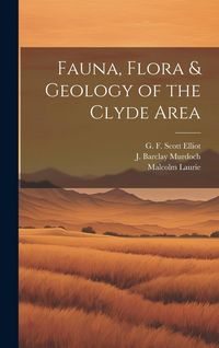 Produktbild: Fauna, Flora & Geology of the Clyde Area