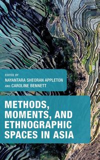 Produktbild: Methods, Moments, and Ethnographic Spaces in Asia
