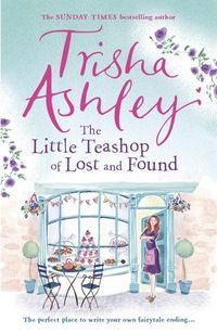 Produktbild: Ashley, T: The Little Teashop of Lost and Found
