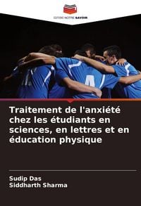 Produktbild: Traitement de l'anxi&eacute;t&eacute; chez les &eacute;tudiants en sciences, en lettres et en &eacute;ducation physique