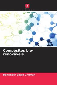 Produktbild: Comp&oacute;sitos bio-renov&aacute;veis