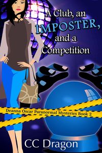 Produktbild: A Club, An Imposter, And A Competition (Deanna Oscar Paranormal Mystery, #2)
