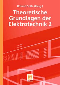 Produktbild: Theoretische Grundlagen der Elektrotechnik 2