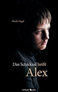 Produktbild: Das Schicksal hei&szlig;t Alex