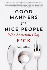 Produktbild: Good Manners for Nice People Who Sometimes Say F*ck