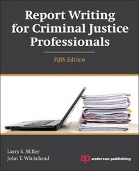 Produktbild: Miller, L: Report Writing for Criminal Justice Professionals
