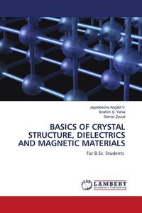 Produktbild: Basics Of Crystal Structure, Dielectrics and Magnetic Materials