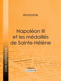 Bild vom Artikel Napoléon III et les médaillés de Sainte-Hélène vom Autor Anonyme