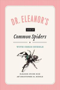 Bild vom Artikel Dr. Eleanor's Book of Common Spiders vom Autor Christopher M. Buddle