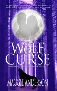 Produktbild: Wolf Curse (Moon Grove Paranormal Romance Thriller Series, #2)