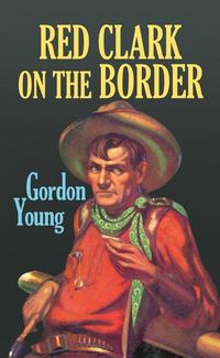 Produktbild: Red Clark on the Border