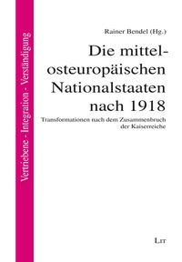Produktbild: Die mittel-osteurop. Nationalstaaten nach 1918