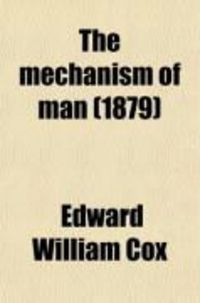 Produktbild: The Mechanism of Man (Volume 2); The Mechanism in Action