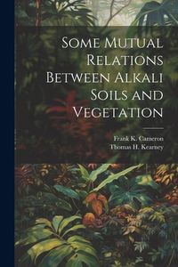 Produktbild: Some Mutual Relations Between Alkali Soils and Vegetation