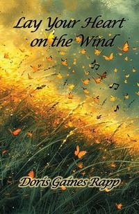 Produktbild: Lay Your Heart on the Wind