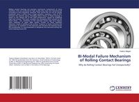 Produktbild: BI-Modal Failure Mechanism of Rolling Contact Bearings