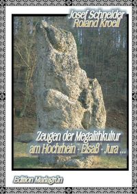 Produktbild: Zeugen der Megalithkultur am Hochrhein- Elsa&szlig; - Jura ...