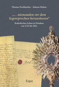 Produktbild: &bdquo;&hellip; niemanden vor dem Segensprechen herauslassen&ldquo;
