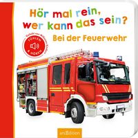 Produktbild: H&ouml;r mal rein, wer kann das sein? &ndash; Bei der Feuerwehr