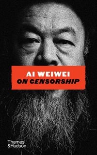 Produktbild: Ai Weiwei on Censorship