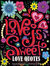 Produktbild: Love Quotes Inspirational Coloring Book