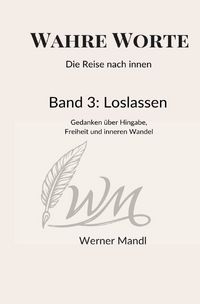 Produktbild: Wahre Worte &ndash; Die Reise nach innen