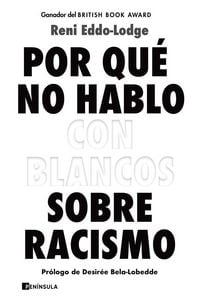 Produktbild: Por qu&eacute; no hablo con blancos sobre racismo