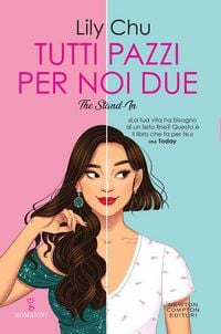 Produktbild: Tutti pazzi per noi due. The stand-in