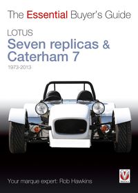 Produktbild: Lotus Seven replicas & Caterham 7: 1973-2013