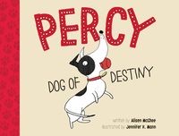 Bild vom Artikel Percy, Dog of Destiny vom Autor Alison McGhee