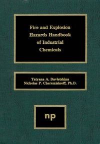 Produktbild: Fire and Explosion Hazards Handbook of Industrial Chemicals