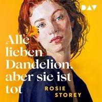 Produktbild: Alle lieben Dandelion, aber sie ist tot