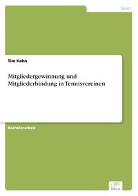 Produktbild: Mitgliedergewinnung und Mitgliederbindung in Tennisvereinen